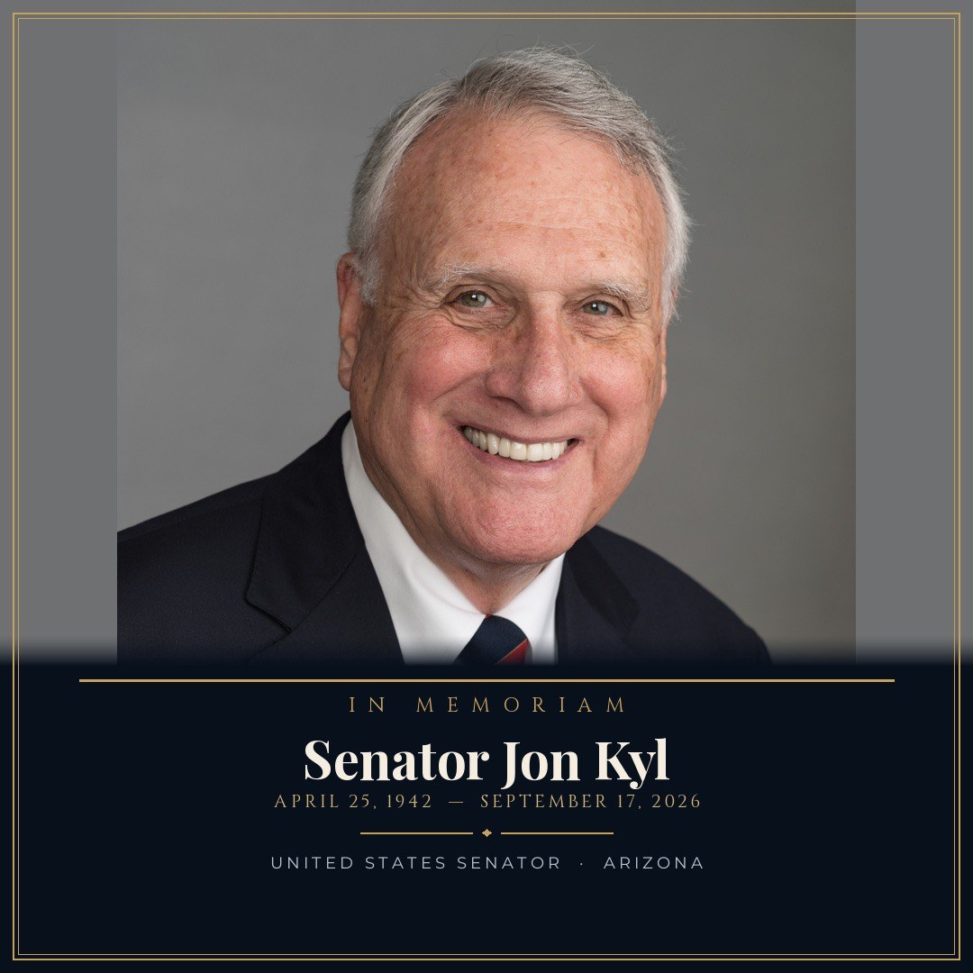 In Memoriam: Senator Jon Kyl (1942–2026)